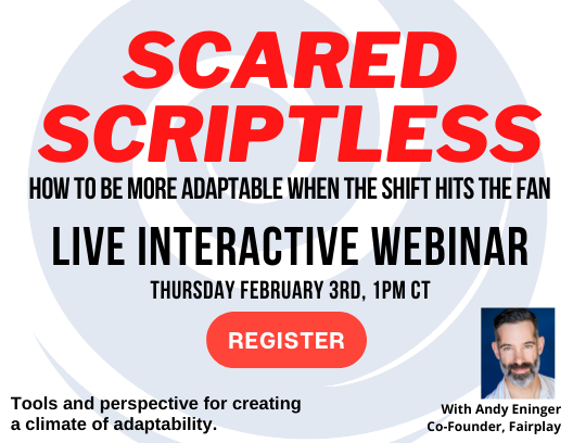 scared scriptless